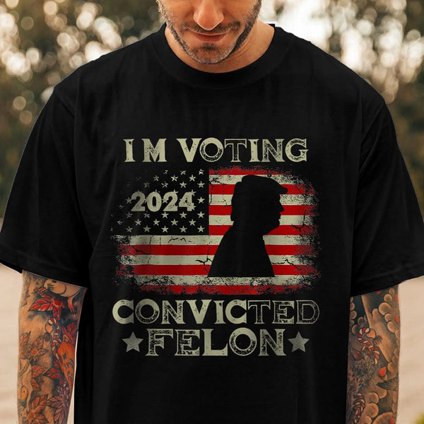 I'm Voting Convicted Felon Flag Dark T-shirt