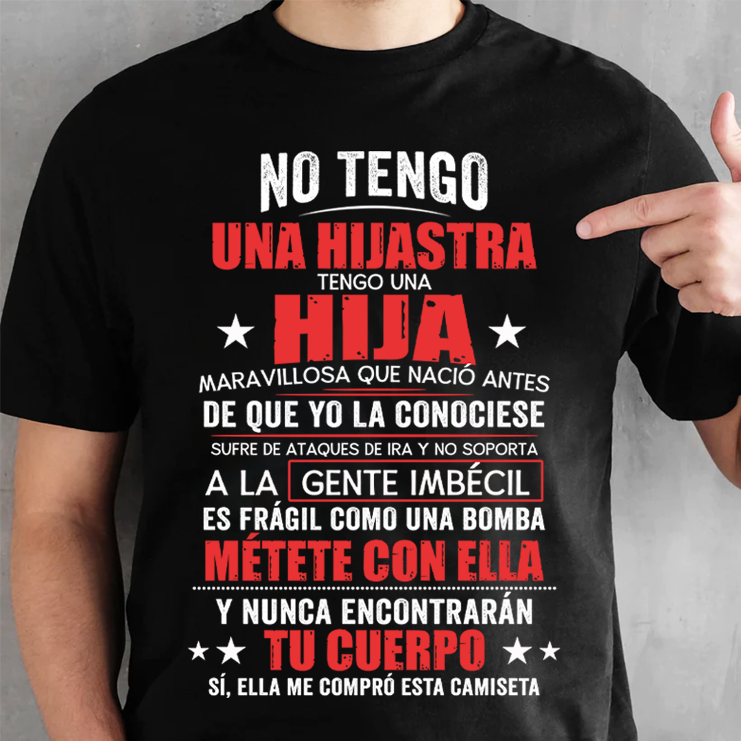 No Tengo Una Hijastra - Camisa