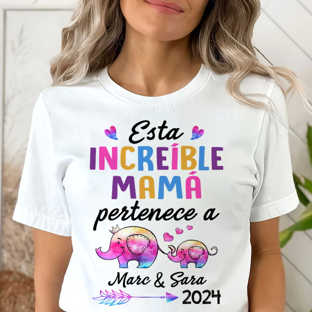Esta Increíble Mamá Pertenece A - Camisa Personalizada