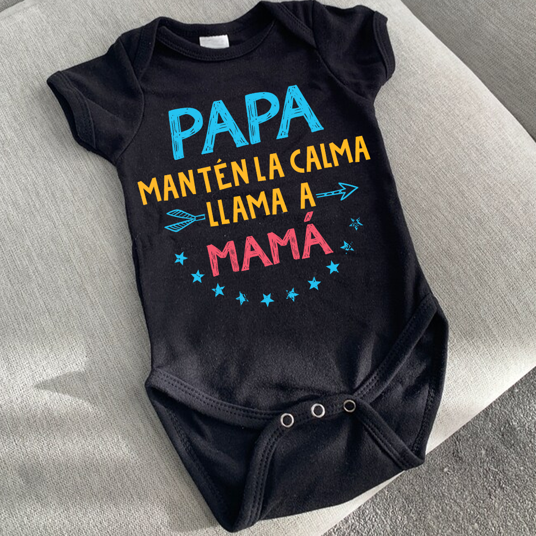 Papa Mantén la Calma Llama a Mamá Regalo Para Bebe