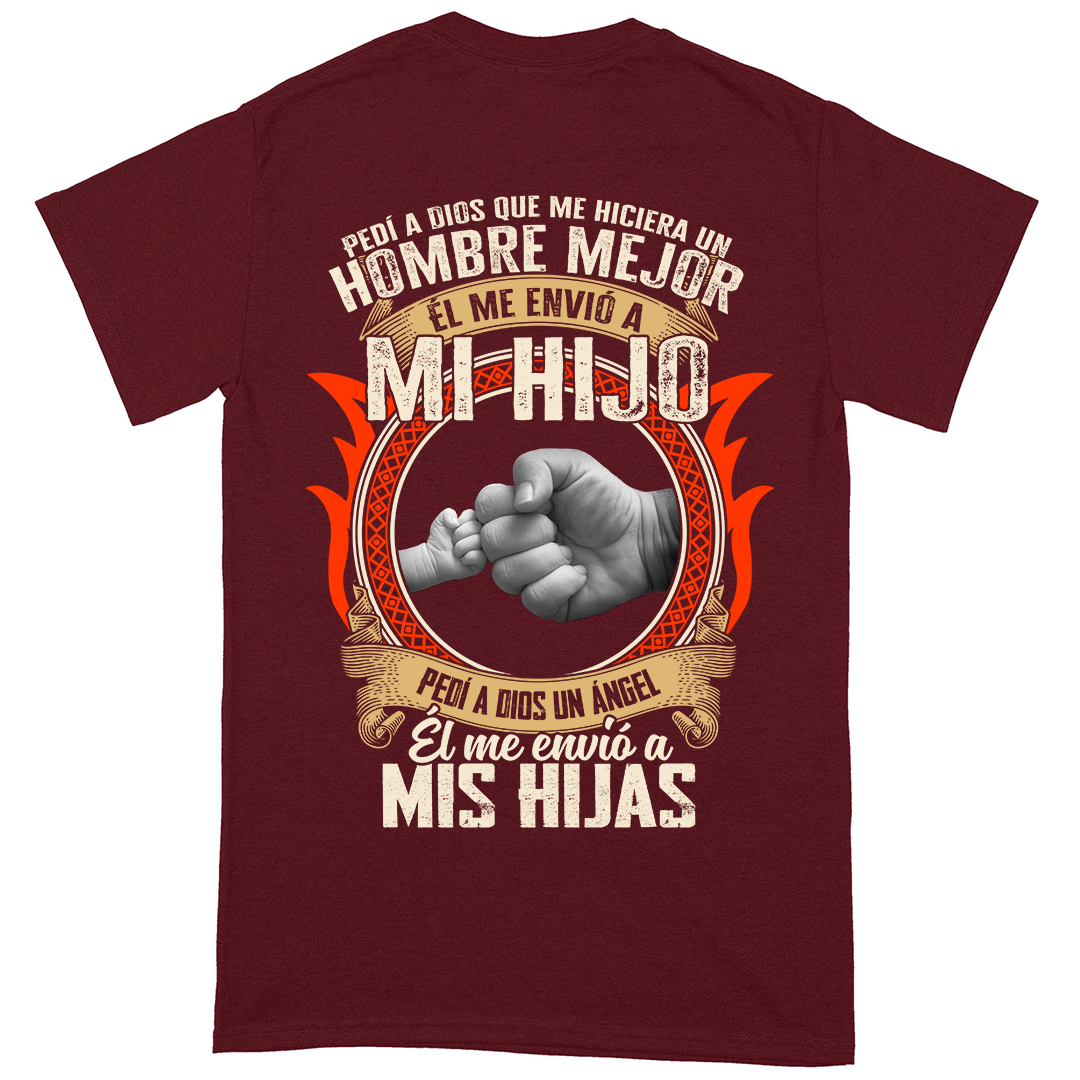 Pedí A Dios Que Me Hiciera Un Hombre Mejor - Camisa