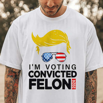 Donald Trump I'm Voting Convicted Felon 2024 T-shirt