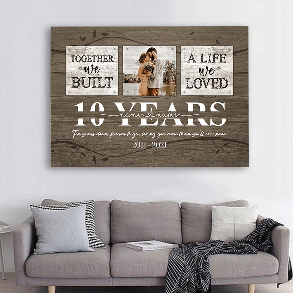 Personalized 10 Year Anniversary Gift For Her, Tin Anniversary Gift For Him Custom Photo Together We Built A Life Metal Print