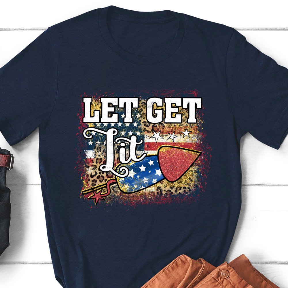 Let's Get Lit Independence Day 4th of July Shirt