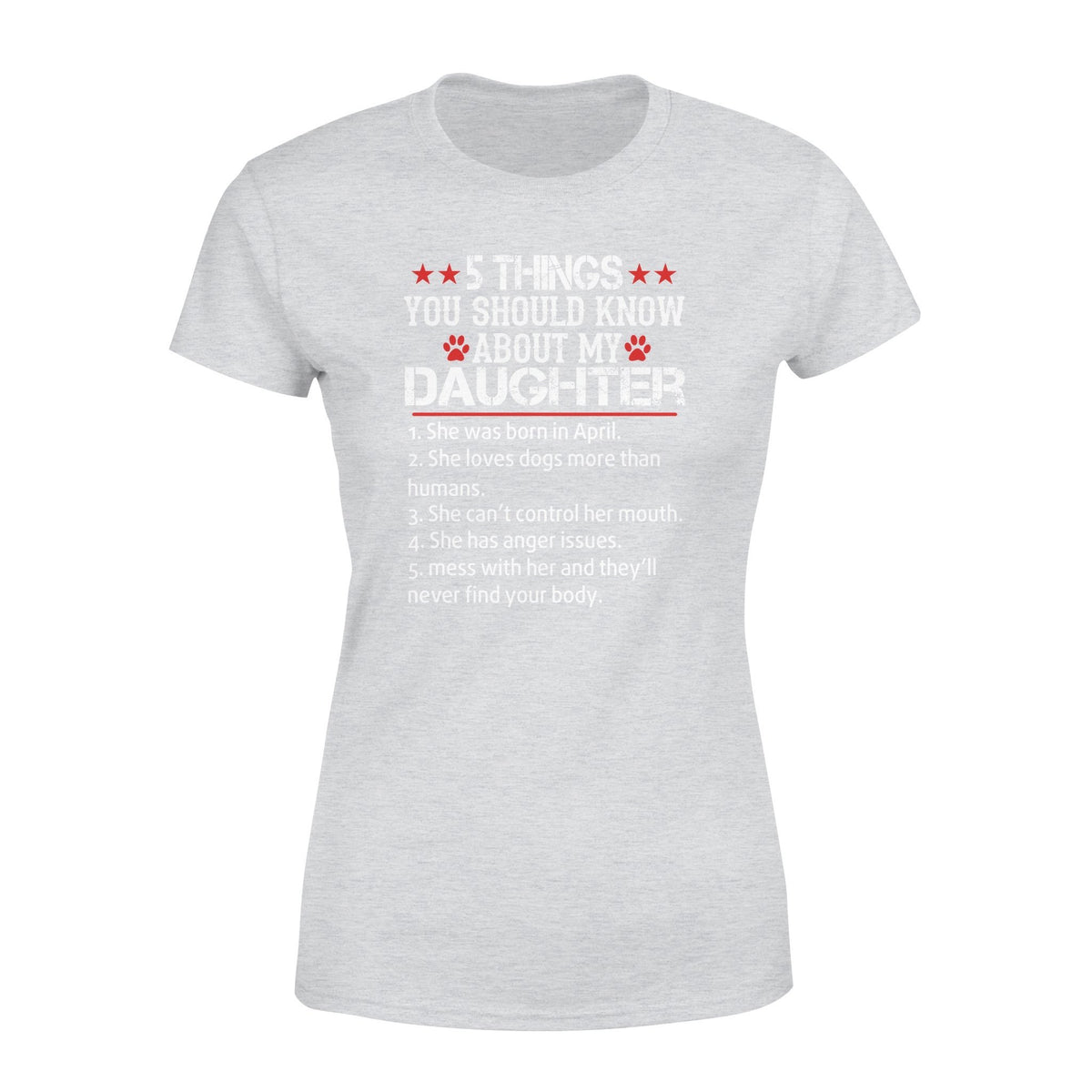 5 Things You Should Know About My Daughter Tshirt