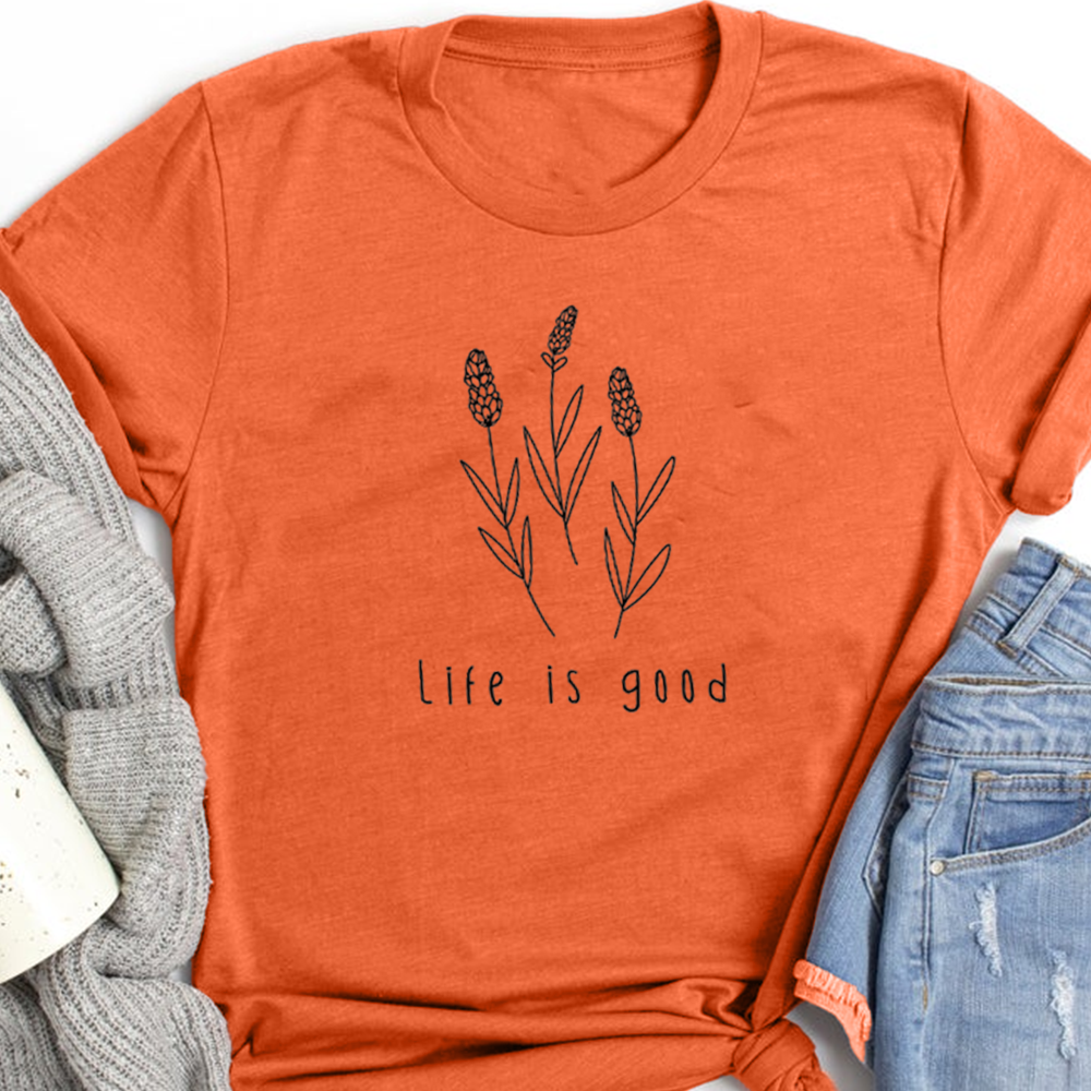 Gift For Girl Life Is Good Pretty Flowers Shirt