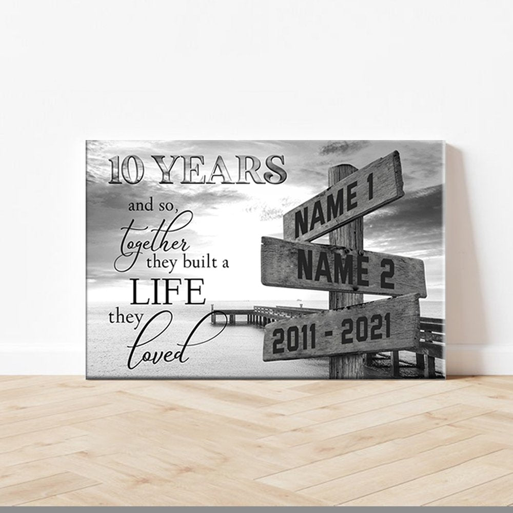 Personalized 10th Wedding Anniversary Gift For Her, 10 Years Anniversary Gift For Him, Together We Built A Life We Loved Ocean Dock MultiNames Canvas