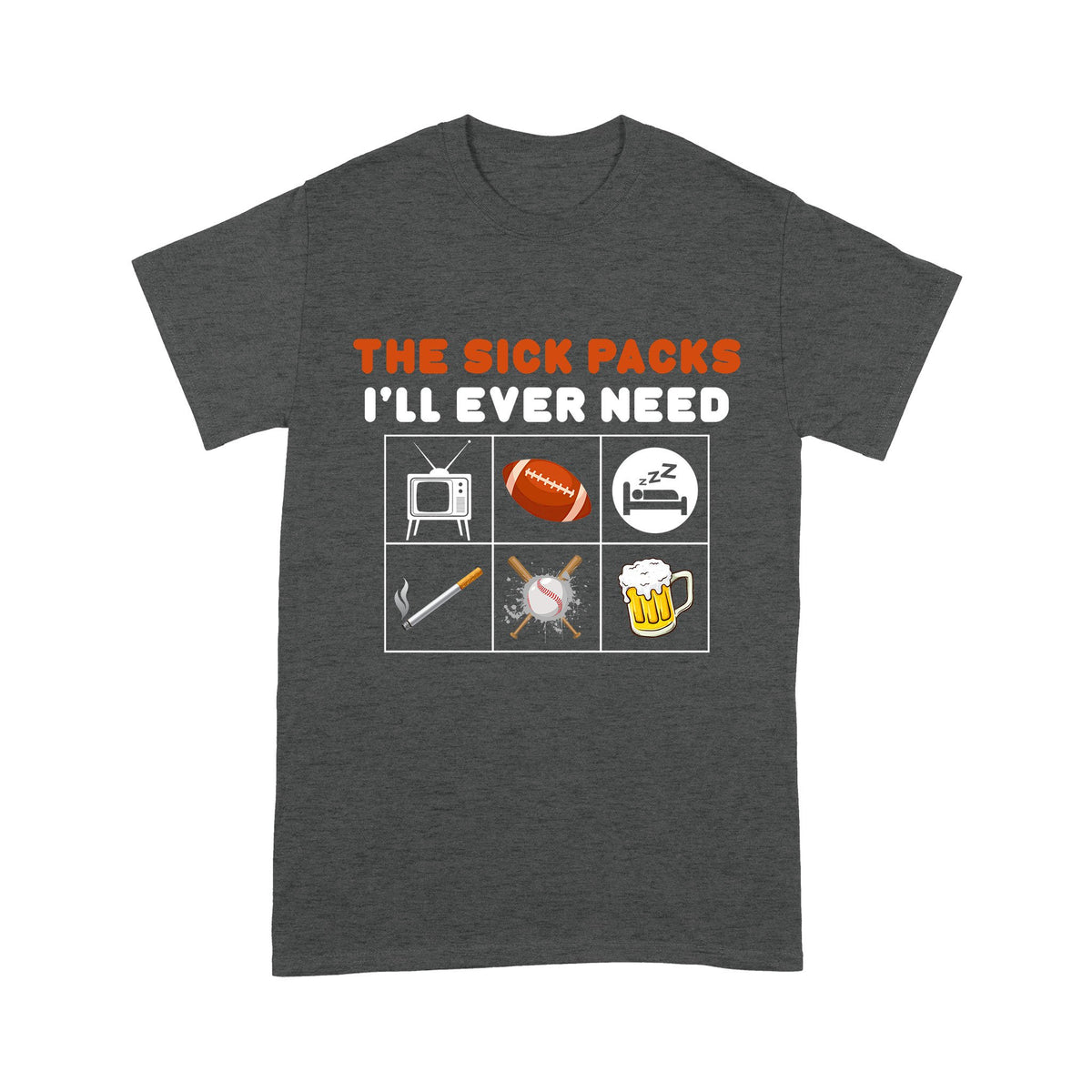 Gift For Dad The Sick PackI'll Will Ever Need Tshirt