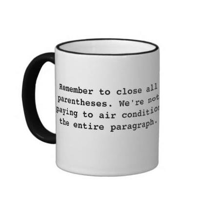 Funny word puns coffee mug Remember to close all parentheses we're not paying to air condition entire paragraph, 11 oz accent mug, word puns, gifts for her, gifts for him, christmas gifts