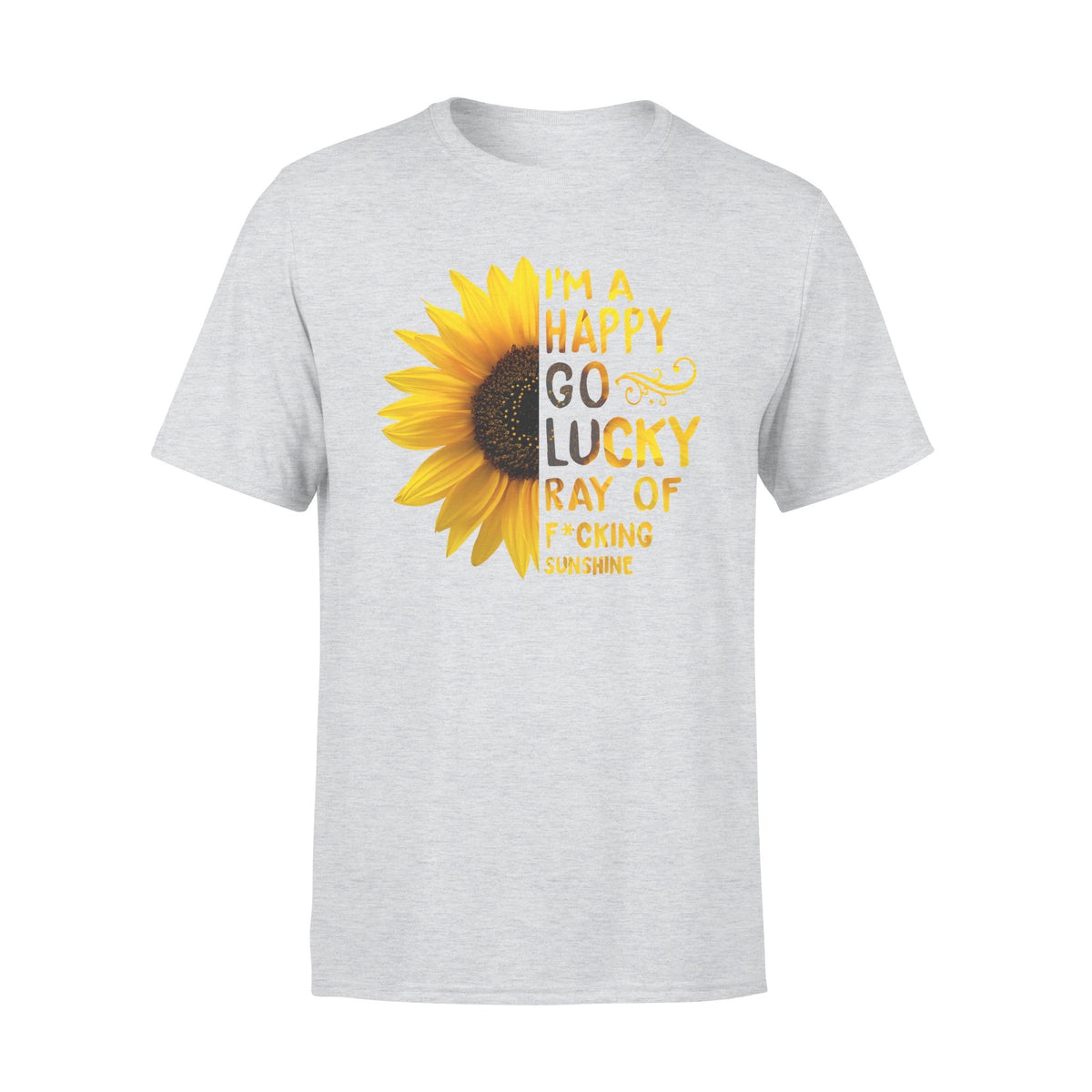 I'm a happy go lucky ray of sunshine TshirtGifts for summer