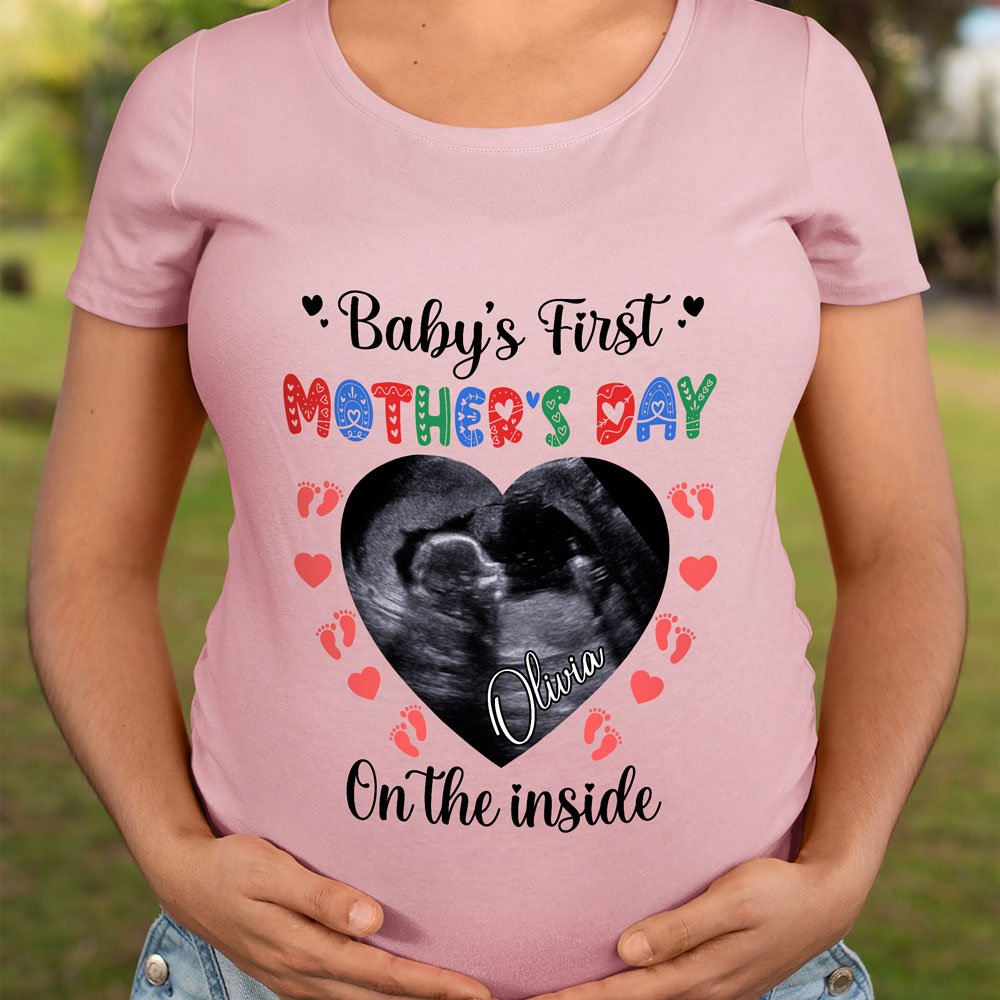 Baby's First Mother's Day On The Inside Personalized Tshirt