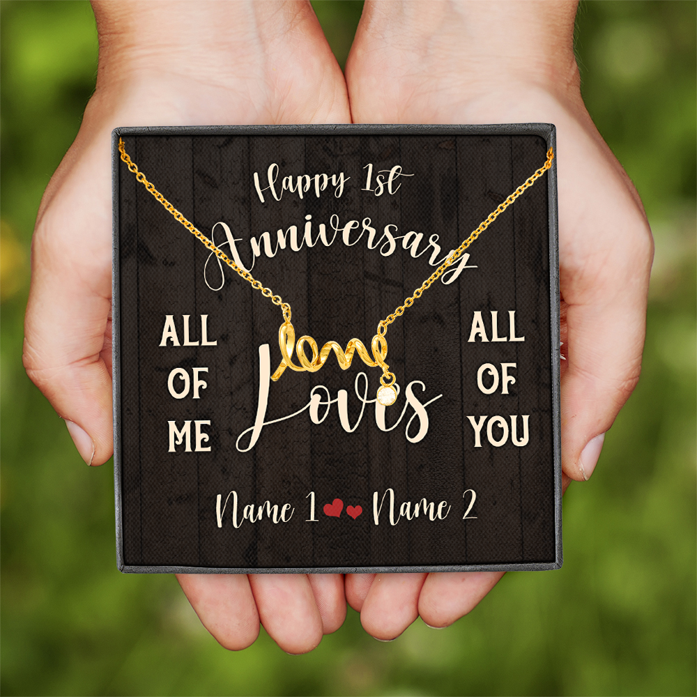 Personalized Happy 1st Anniversary Gift For Her All Of Me Scripted Love Necklace