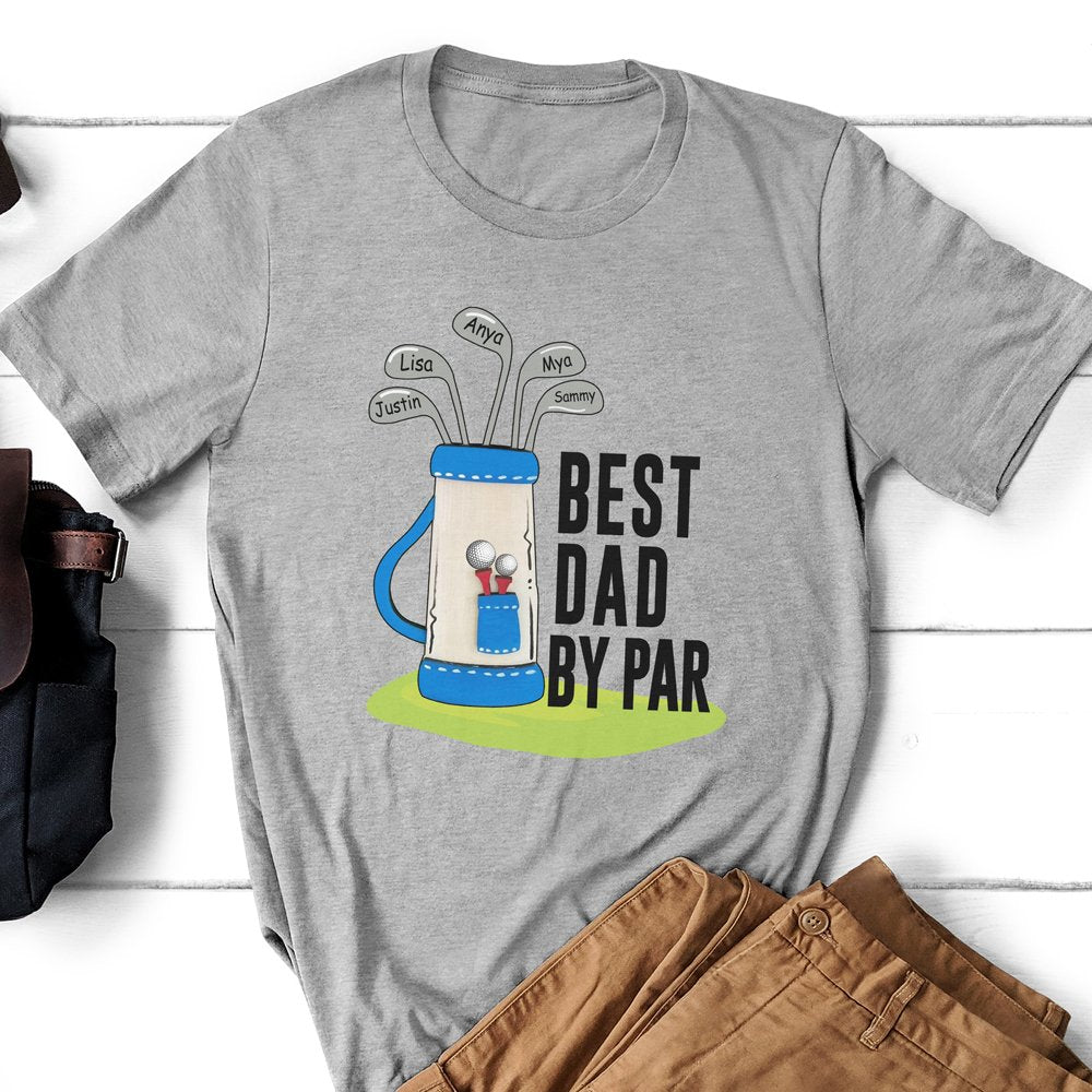 Dad Golf Dad Best Dad By Par Funny Personalized Shirt