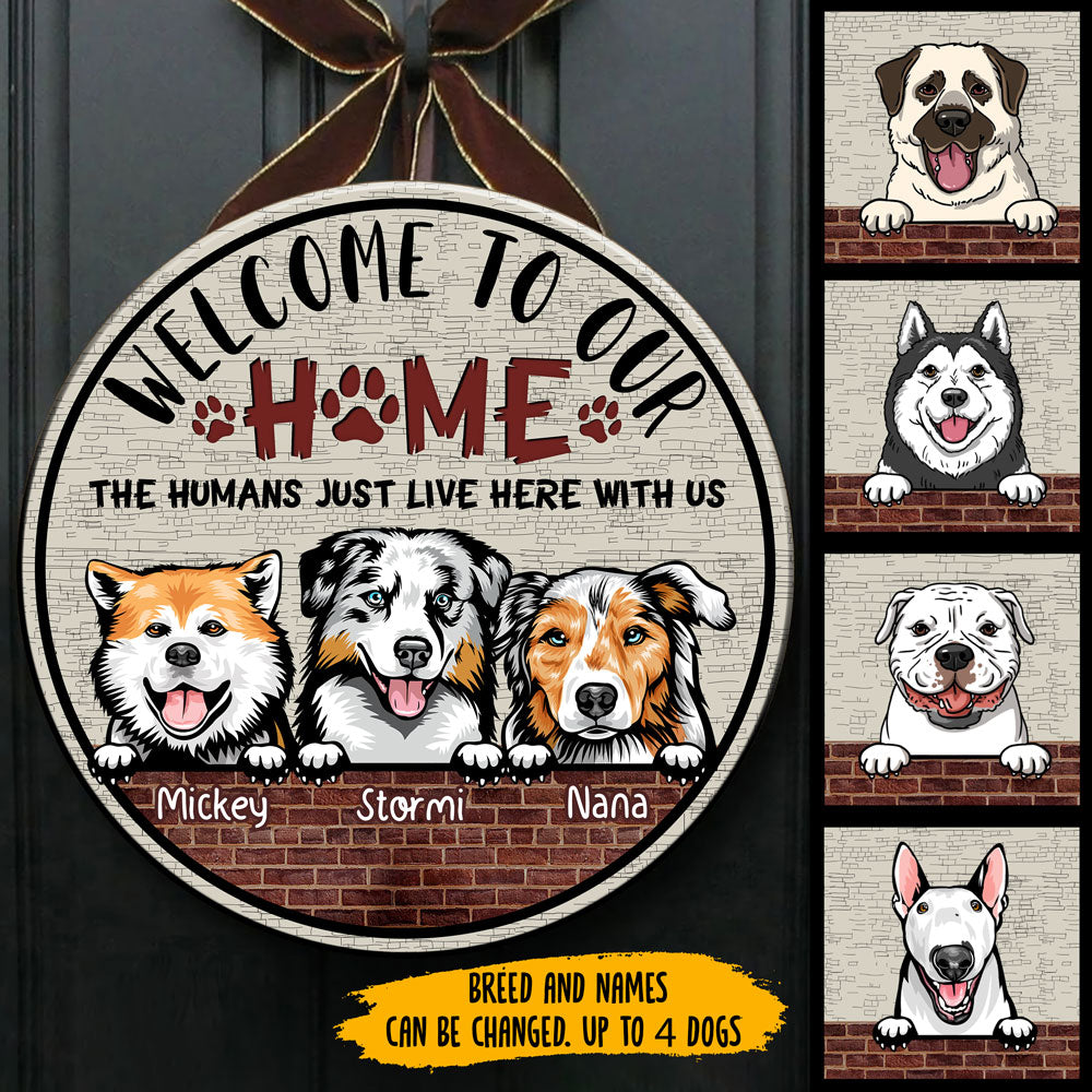 Dog Welcome To Our Home Funny Personalized Wooden Sign