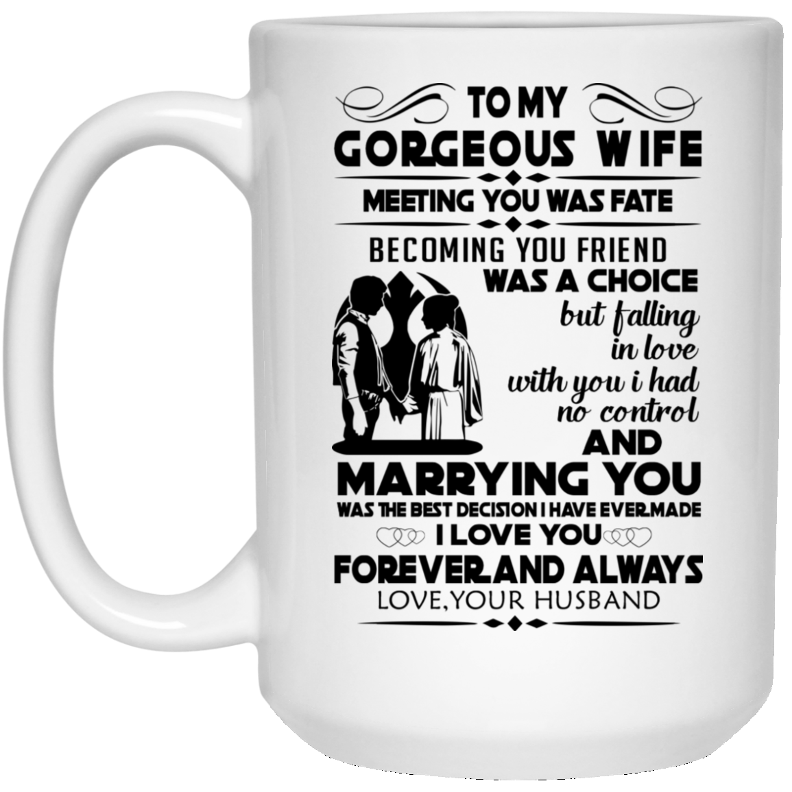 Gifts For Wife To My Gorgeous Wife I Love You Forever And Always Mug