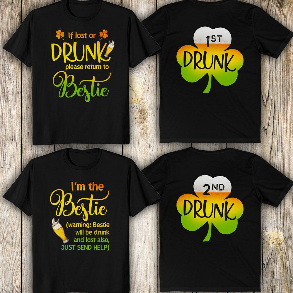 If Lost Or Drunk St Patrick's Day Drinking Team Matching Tshirt Gift For Best Friend