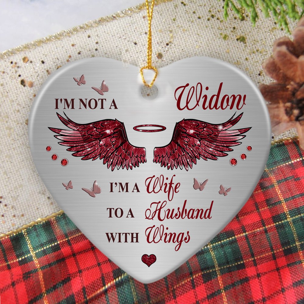 In Loving Memory Loss Of Husband In Heaven I'm Not A Widow Memorial Ornament