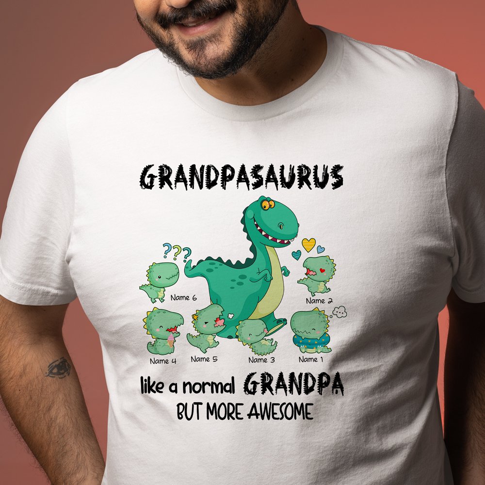 Grandpa Grandpasaurus More Awesome Funny Personalized T shirt