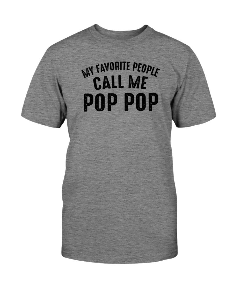 My Favourite People Call Me Pop Pop ShirtGift For Grandfather