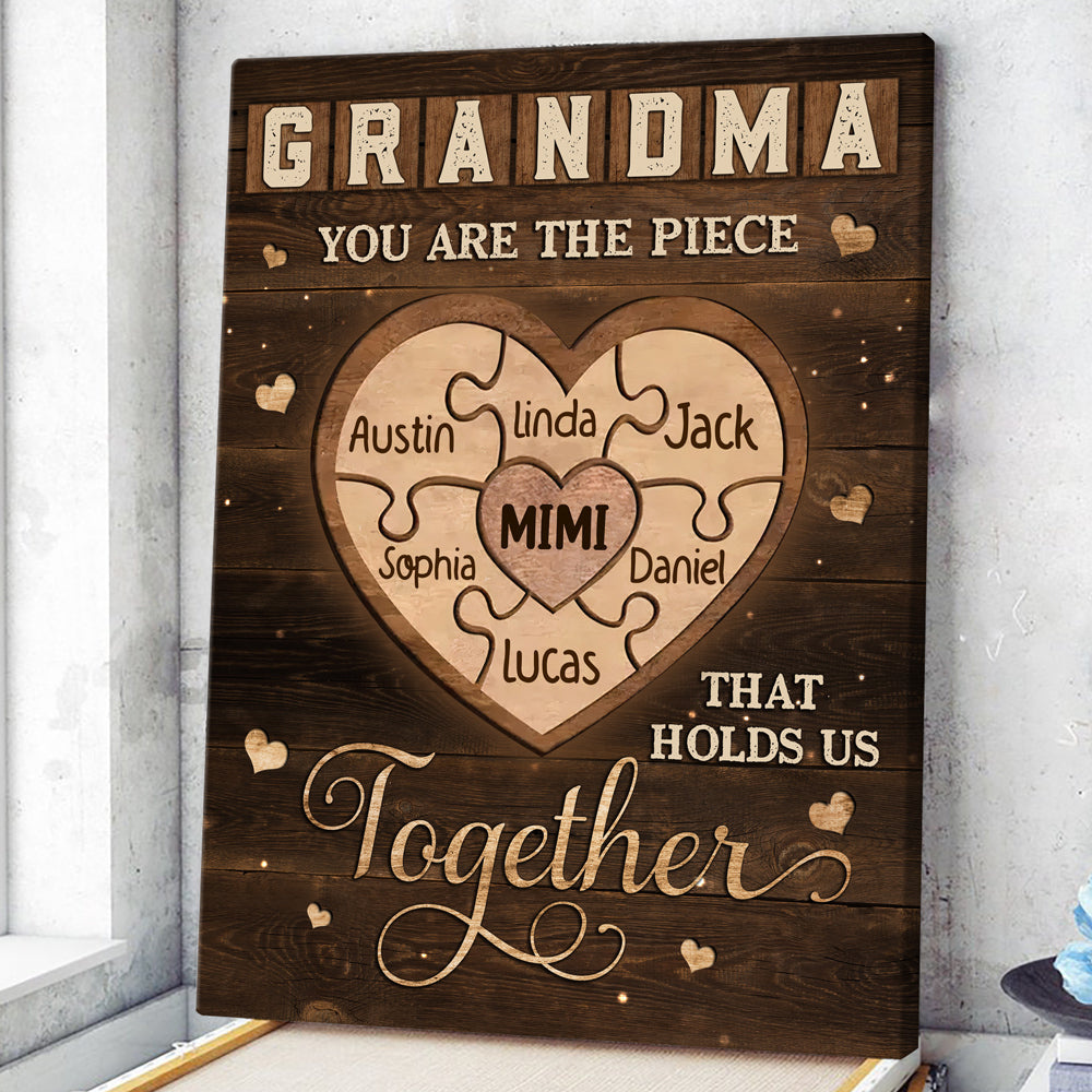 Grandma You Are The Piece That Holds Us Together Personalized Canvas