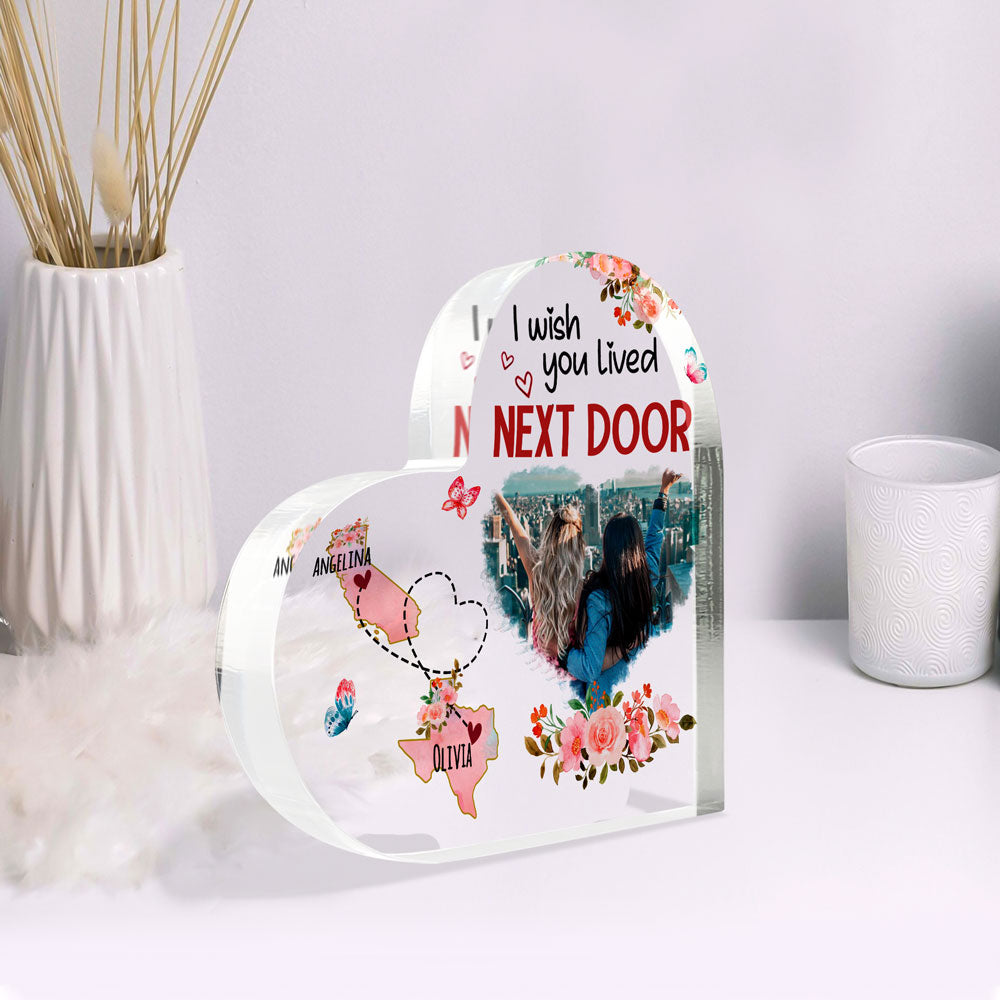 I Wish You Lived Next Door BFF Long Distance Personalized Heart Plaque