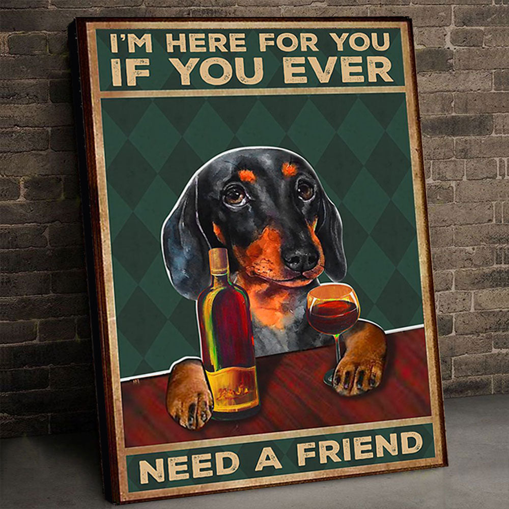 I'm Here For You Dachshund Canvas