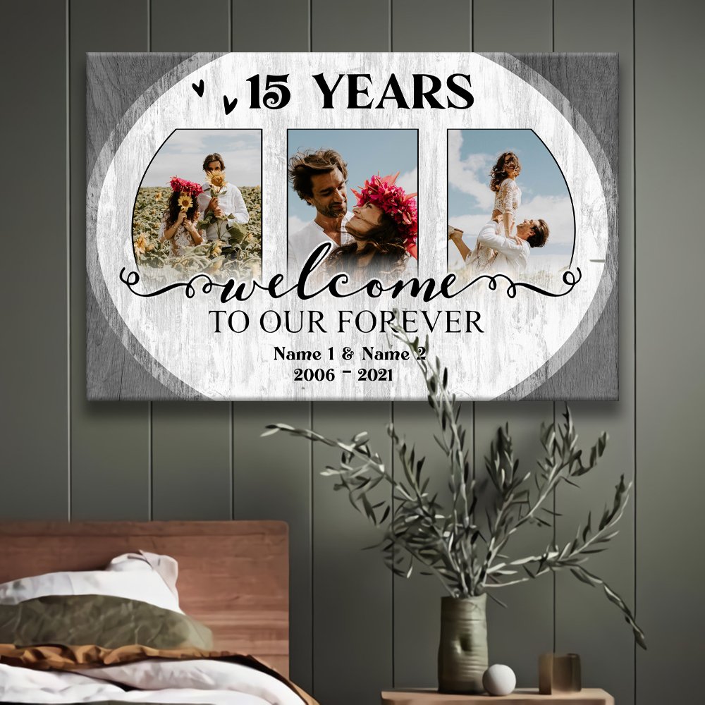 Personalized 15th Wedding Anniversary Gift For Her, 15 Years Anniversary Gift For Him, Welcome Our Forever Canvas