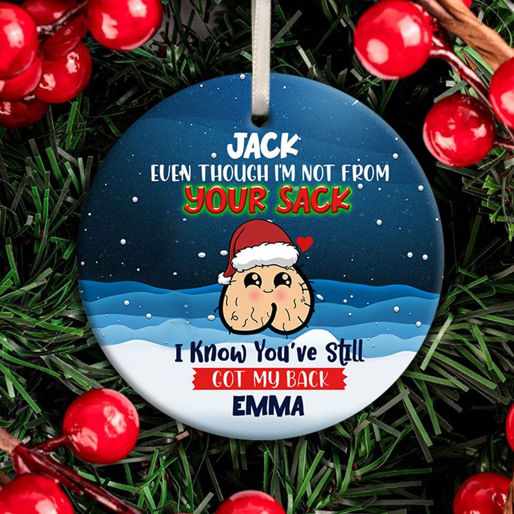Personalized Funny Stepdad Gifts, Even Though I'm Not From Your Sack Ornament, Bonus Dad Christmas Gift Ornament