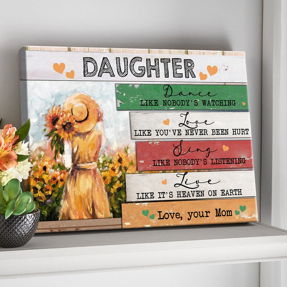 Gift For Daughter From Mom, Dance Love Sing Daughter Canvas
