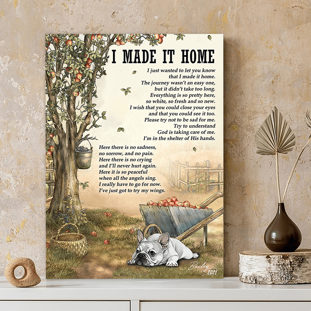 Personalized French Bulldogs Memorial Gift, I Made It Home, Loss Of Dog Canvas