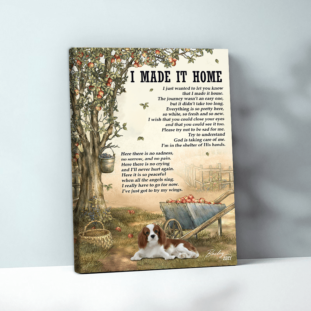 62018-Personalized Cavalier King Charles Spaniels Memorial Gift, I Made It Home, Loss Of Dog Canvas H1