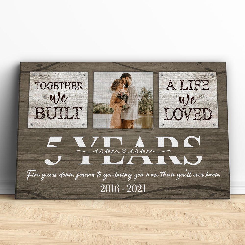 Together We Built A Life Canvas Personalized Photo 5 Year Anniversary Gift For Wife For Husband For Her For Him