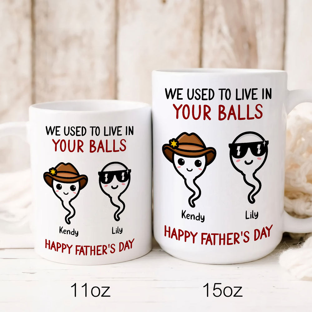 73513-Dad Father's Day Cute Sperm We Used To Live Personalized Funny Mug H0