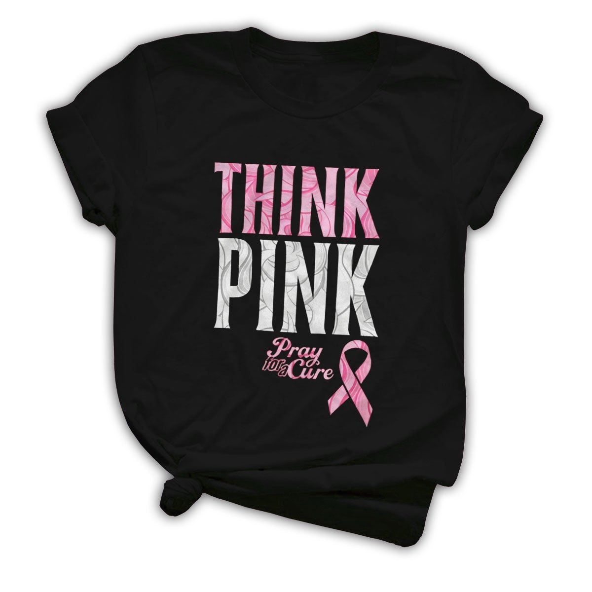 Think pink pray for a cureGift for breast cancer awareness T Shirt