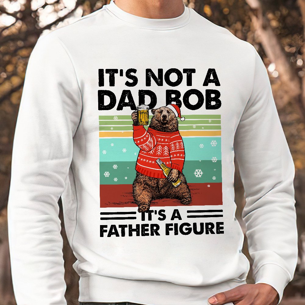 It's Not Dad Bod Bear Sweatshirt Funny Christmas Gift For Dad
