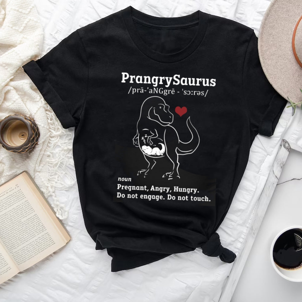 PrangrySaurus, Women's Maternity TShirt, Women Shirt, Plus Size Shirt, Gift For Her, Funny Tshirt, PrangrySaurus Shirt