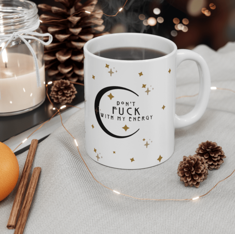 61448-Witchy Coffee Mug Don't Fuck with My Energy Coffee Mug H0