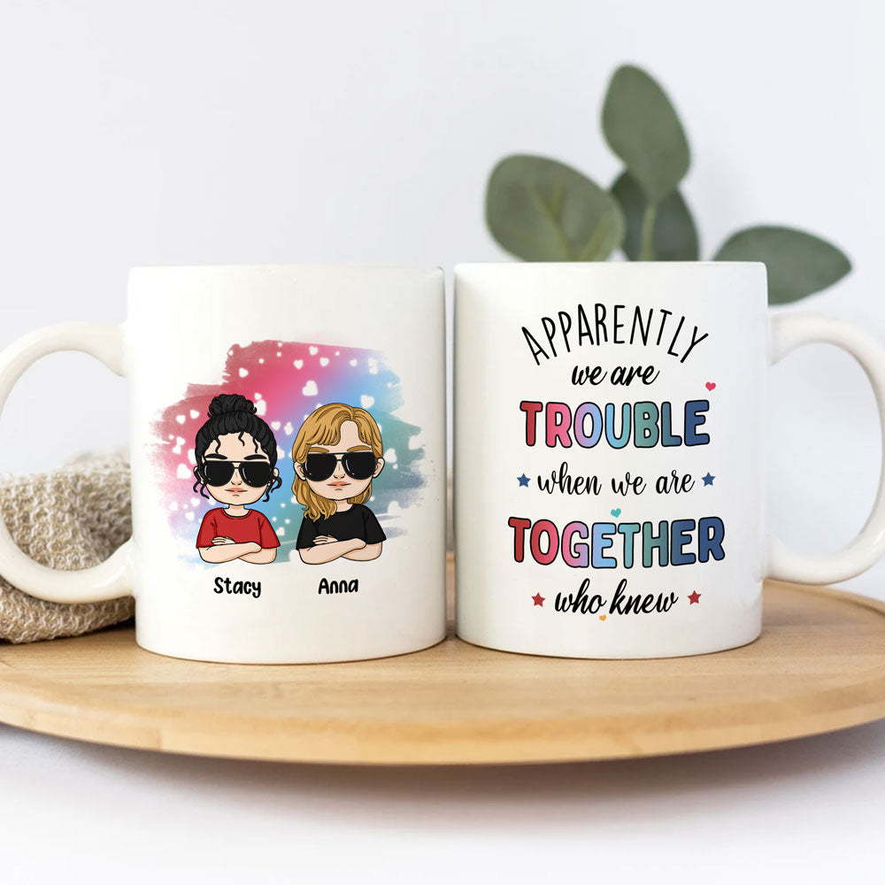 77683-Best Friend Bestie We're Trouble Funny Personalized Mug H1