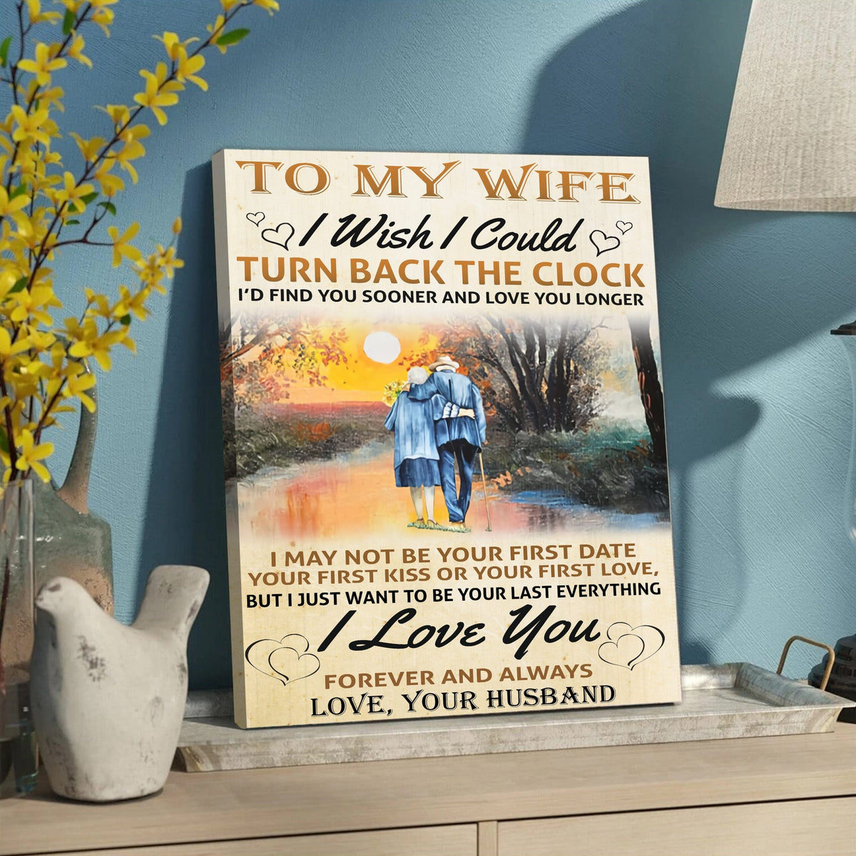 To My Wife I Wish I Could Turn Back The Clock Canvas Gift For Wife