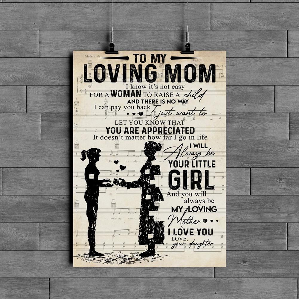 Gift To Loving Mom From Daughter You Are Appreciated I Love You Poster