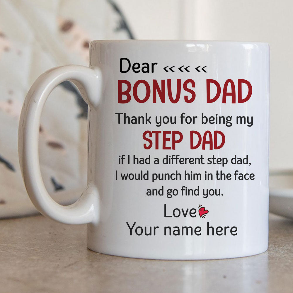 For Bonus Dad Thank You For Being My Step Dad Funny Father's Day Mug