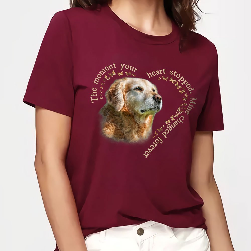Personalized Photo Dog Memorial The Moment Your Heart Stopped Mine Changed Forever Tshirt