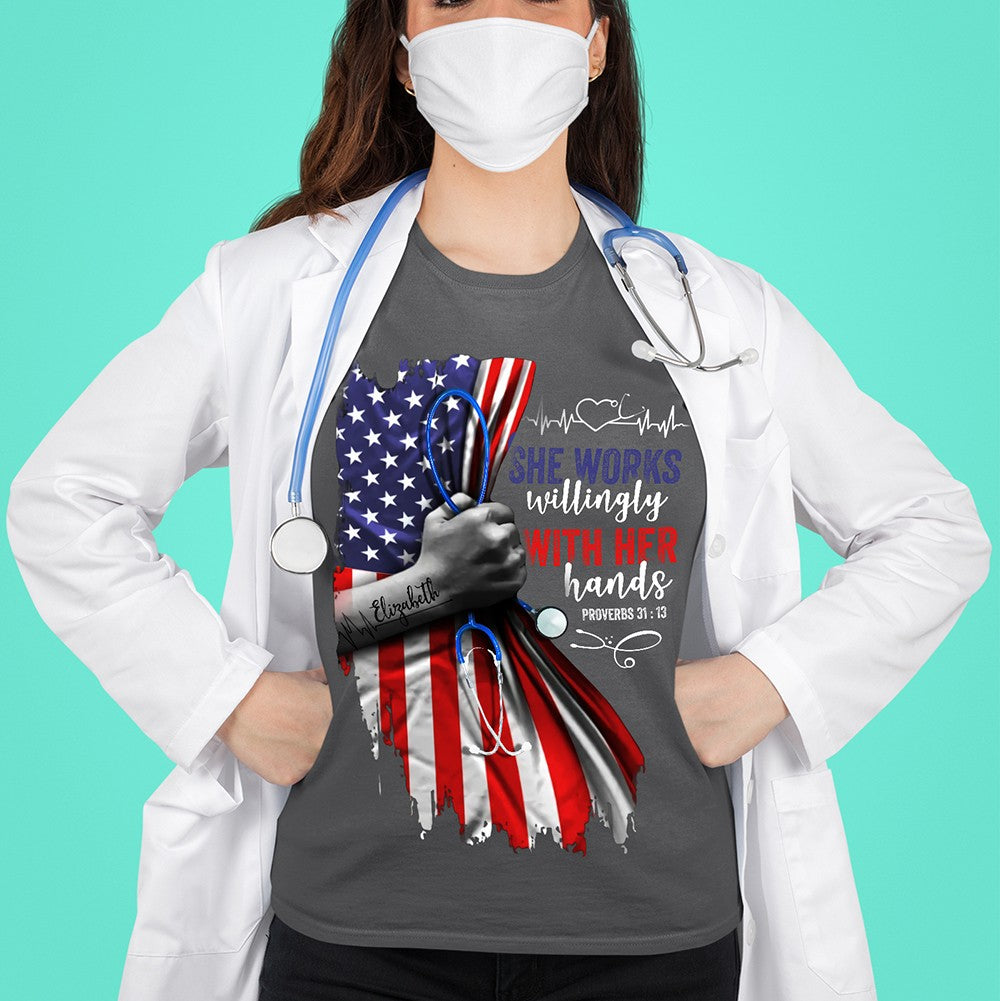 Personalized She Works Willingly With Her Hands Nurse T Shirt