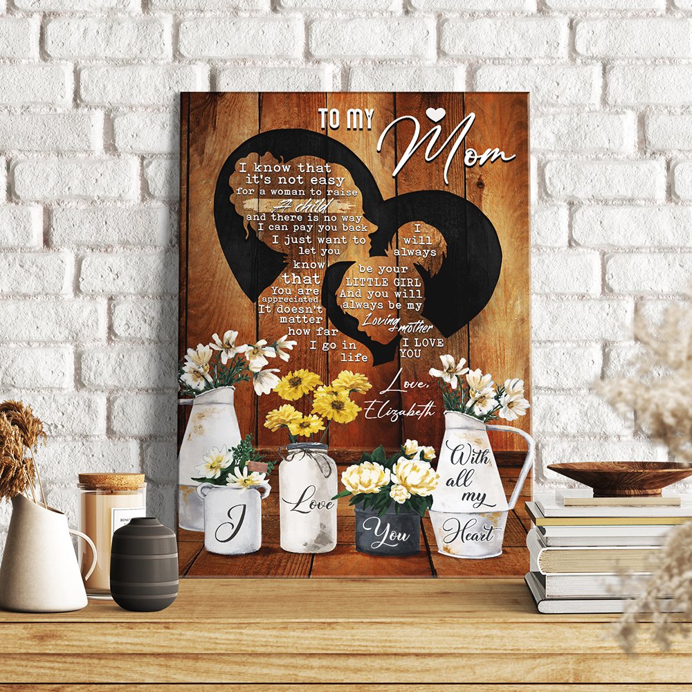 Mom And Daughter I Love You With All My Heart Personalized Canvas