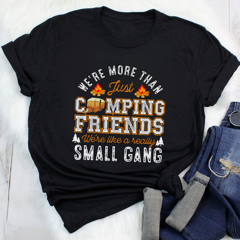 More Than Just Camping Friends Funny Tshirt