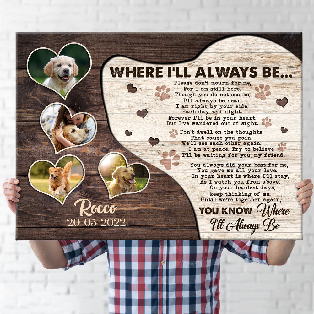 Pet Dog Where I'll Always Be Memorial Personalized Canvas