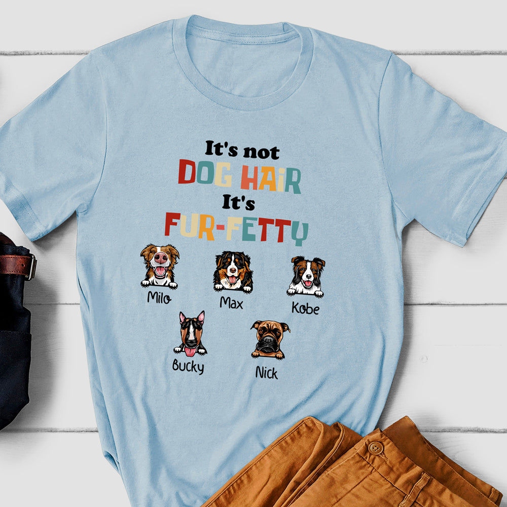 Pet Lovers Dog Dog Hair Funny Personalized Shirt