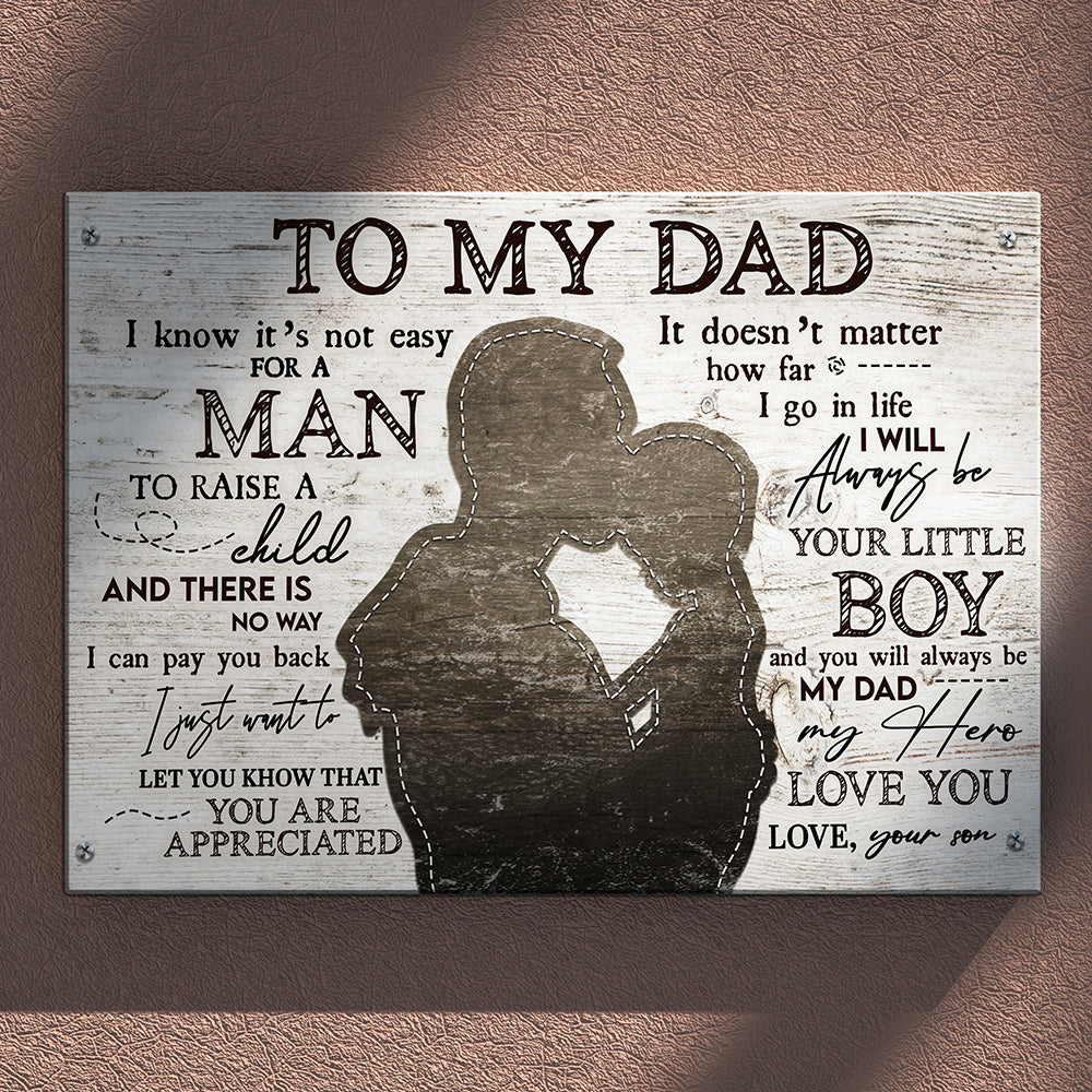 Gift For Dad From Son I Will Always Be Your Little Boy Canvas