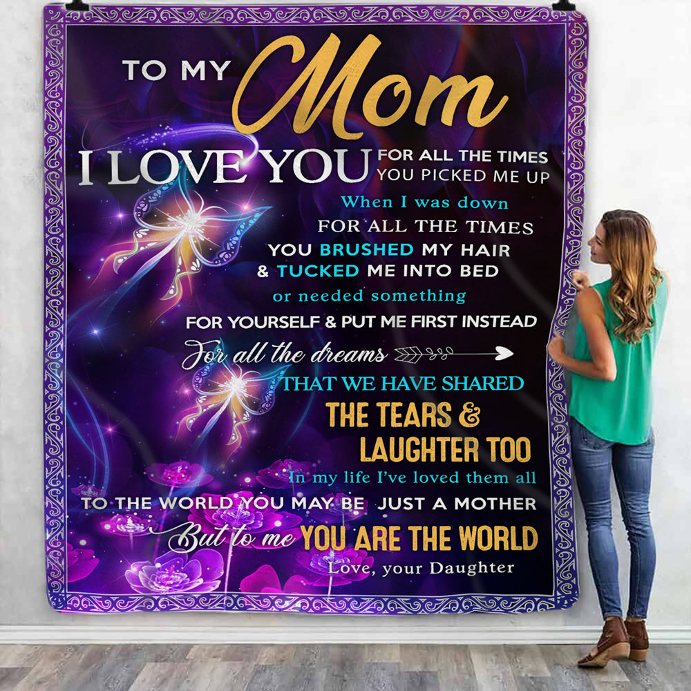 Gift For Mom From Daughter You Are The World To Me Blanket