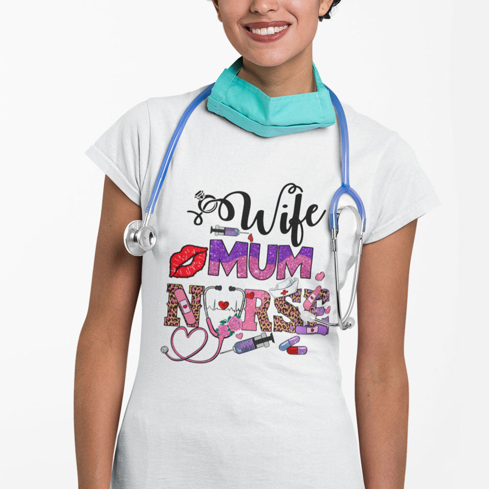 Wife Mum Nurse Funny Tshirt